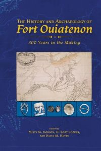 Imagen de portada: The History and Archaeology of Fort Ouiatenon 9781612498768