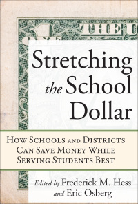 صورة الغلاف: Stretching the School Dollar 9781934742648