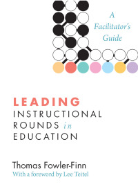 Imagen de portada: Leading Instructional Rounds in Education 9781612505268