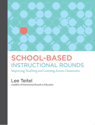 Cover image: School-Based Instructional Rounds 9781612505893