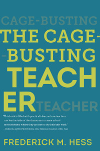 Cover image: The Cage-Busting Teacher 9781612507767