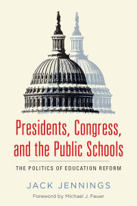 Cover image: Presidents, Congress, and the Public Schools 9781612507965