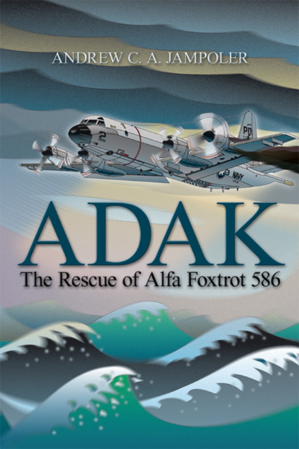 Adak The Rescue of Alfa Foxtrot 586