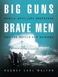Cover image: Big Guns, Brave Men 9781612511306