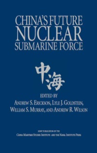 Omslagafbeelding: China's Future Nuclear Submarine Force 9781591143260