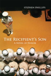 Omslagafbeelding: The Recipient's Son: A Novel of Honor 9781612511160