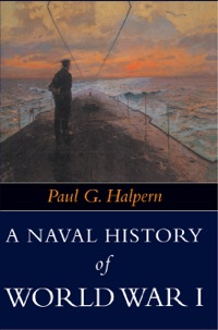 Cover image: Naval History of World War I 9780870212666