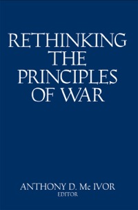 Cover image: Rethinking the Principles of War 9781591144816