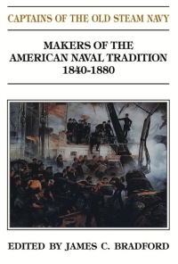 Cover image: Captains of the Old Steam Navy 9781591140542