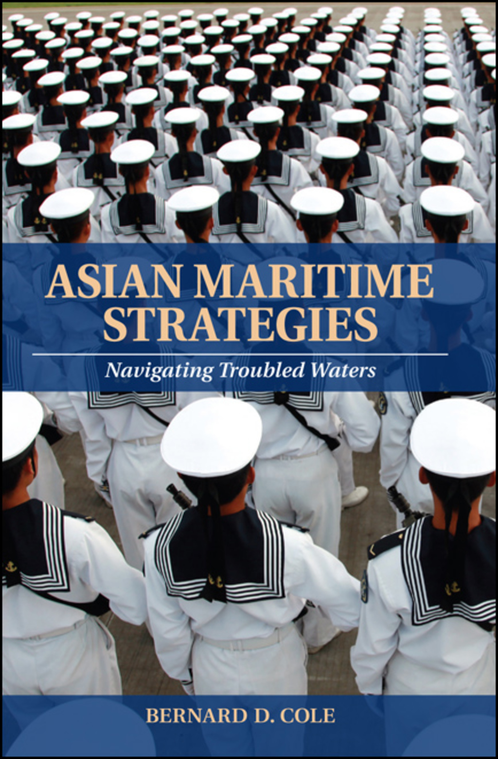 Asian Maritime Strategies Navigating Troubled Waters