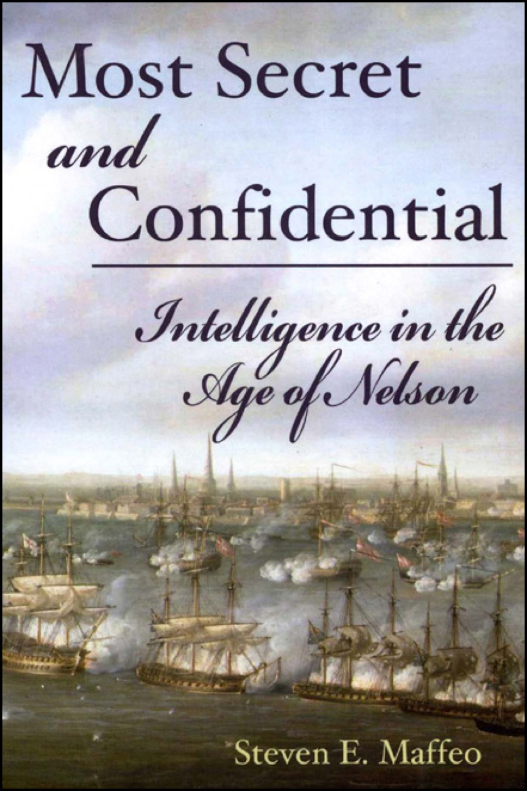 Most Secret and Confidential Intelligence in the Age of Nelson