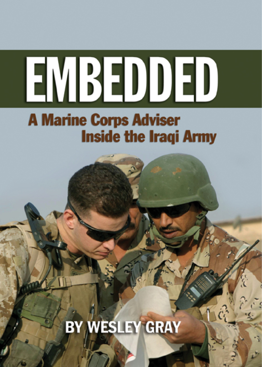 Embedded A Marine Corps Adviser Inside the Iraqi Army