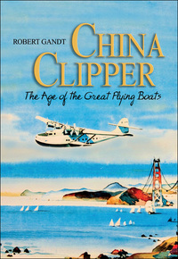 Omslagafbeelding: China Clipper 9781591143031
