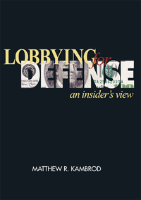 Cover image: Lobbying for Defense 9781591144250