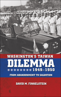 Cover image: Washington's Taiwan Dilemma, 1949-1950 9781591142522