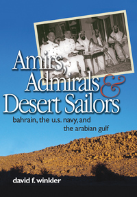 Imagen de portada: Amirs, Admirals, and Desert Sailors 9781591149620