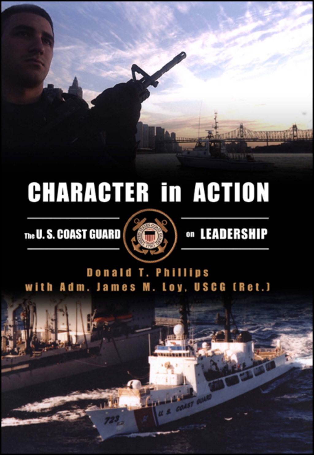 Character in Action The U.S. Coast Guard on Leadership