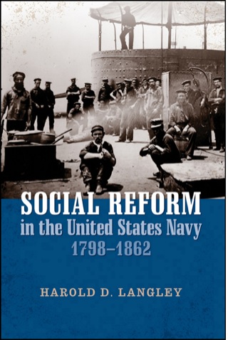 Cover image: Social Reform in the United States Navy, 1798-1862 9781591141785