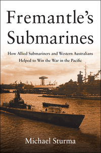 Omslagafbeelding: Fremantle's Submarines 9781612518602