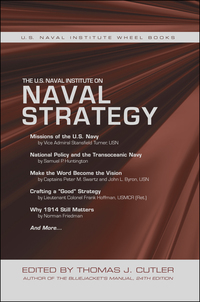 Cover image: The U.S. Naval Institute on Naval Strategy 9780870211133