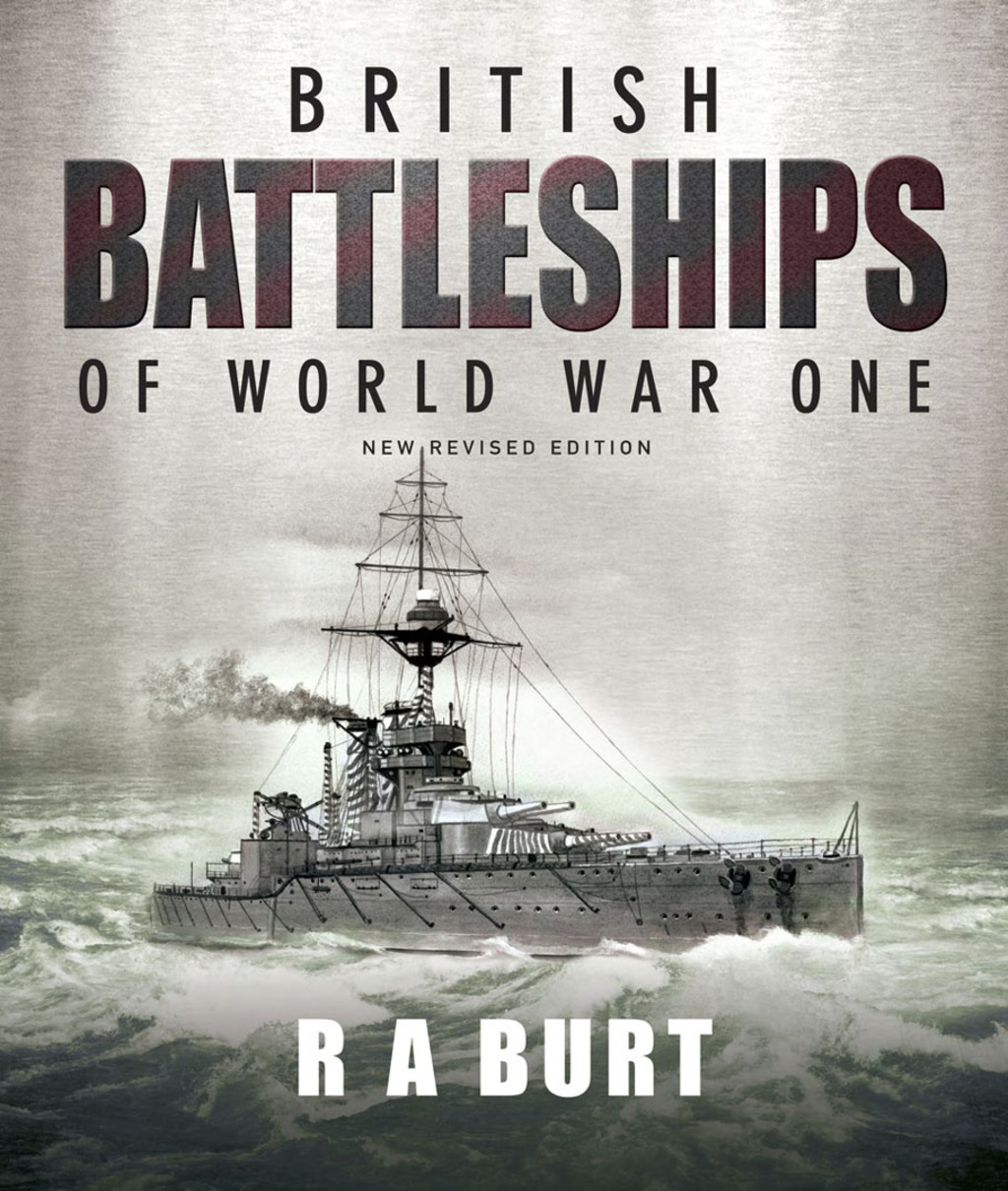 British Battleships of World War One New Revised Edition