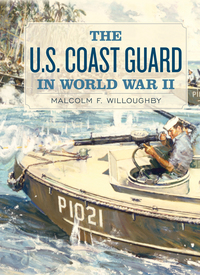 Cover image: The U.S. Coast Guard in World War II 9781591146063
