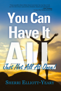 Imagen de portada: You Can Have It All, Just Not All At Once! 9781612540481