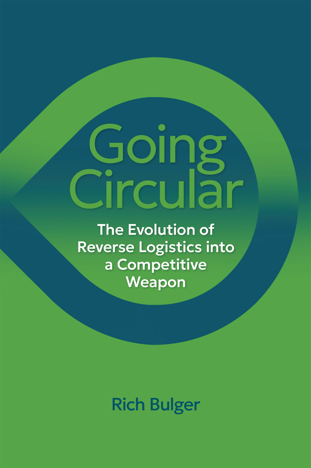 Going Circular The Evolution of Reverse Logistics into a Competitive Weapon