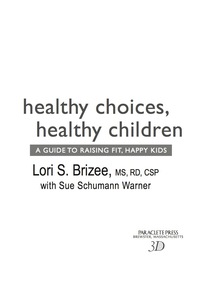 Omslagafbeelding: Healthy Choices, Healthy Children 9781557259240