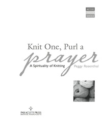 Cover image: Knit One, Purl a Prayer 9781557258069