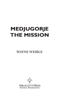 表紙画像: Medjugorje The Mission 9781557251275