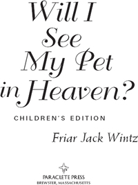 Omslagafbeelding: Will I See My Pet in Heaven? 9781612610986