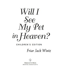 Titelbild: Will I See My Pet in Heaven? 9781612610986