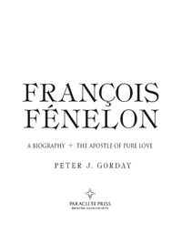 صورة الغلاف: Francois Fenelon A Biography 9781557258014