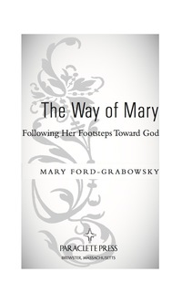 Cover image: The Way of Mary: Following Her Footsteps Toward God 9781557255228