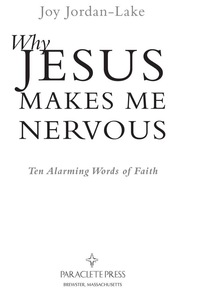 Imagen de portada: Why Jesus Makes Me Nervous 9781557255204