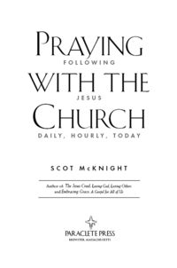 Cover image: Praying with the Church: Following Jesus Daily, Hourly, Today 9781557254818