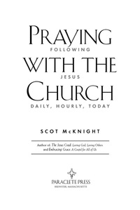 Cover image: Praying with the Church: Following Jesus Daily, Hourly, Today 9781557254818