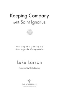 Cover image: Keeping Company with Saint Ignatius 9781612615196