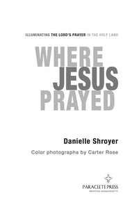 Cover image: Where Jesus Prayed