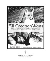 Cover image: All Creation Waits: The Advent Mystery of New Beginnings 9781612617855