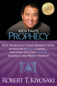 表紙画像: Rich Dad's Prophecy 9781612680255