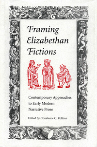 Cover image: Framing Elizabethan Fictions 9780873385510