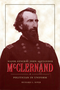 Imagen de portada: Major General John Alexander McClernand 9780873386364