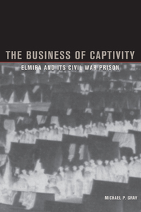 Omslagafbeelding: The Business of Captivity 9780873387088