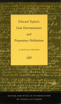 Cover image: Edward Taylor's Gods Determinations and Preparatory Meditations 9780873387491