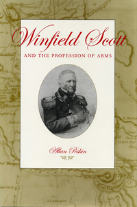 Omslagafbeelding: Winfield Scott and the Profession of Arms 9780873387743