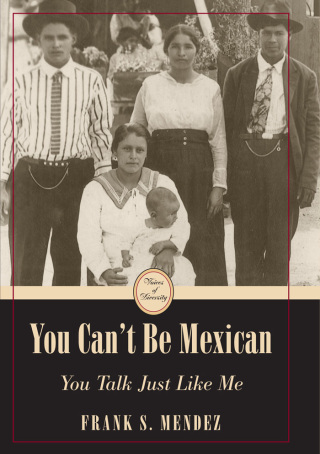 Omslagafbeelding: You Can't Be Mexican 9780873388221