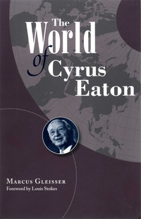 Titelbild: The World of Cyrus Eaton 9780873388399