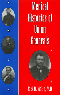 صورة الغلاف: Medical Histories of Union Generals 9780873388535